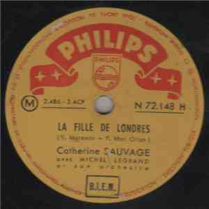 Catherine Sauvage Avec Michel Legrand Et Son Orchestre - La Fille De Londres / Paris Canaille download mp3 flac