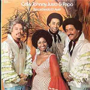 Celia, Johnny, Justo, Papo - Recordando El Ayer download mp3 flac