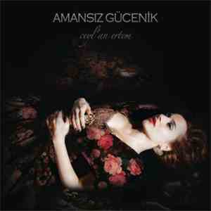 Ceyl'an Ertem - Amansız Gücenik download mp3 flac