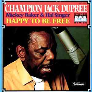 Champion Jack Dupree - Mickey Baker & Hal Singer "Happy To Be Free" download mp3 flac