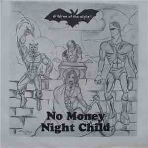 Children Of The Night  - No Money / Night Child download mp3 flac
