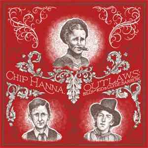 Chip Hanna - Outlaws download free