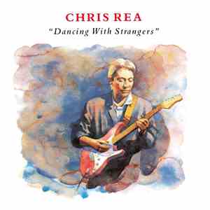 Chris Rea - Dancing With Strangers download mp3 flac