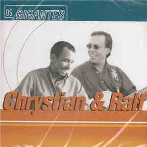 Chrystian & Ralf - Os Gigantes download mp3 flac