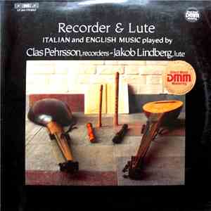 Clas Pehrsson, Jakob Lindberg - Italian And English Music For Recorder And Lute download mp3 flac