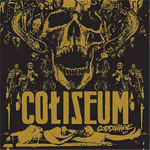 Coliseum  - Goddamage EP download mp3 flac