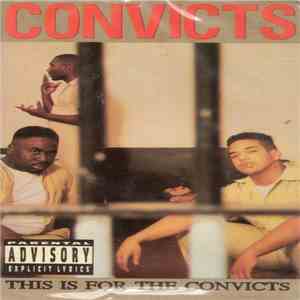 Convicts - This Is For The Convicts download free