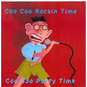 Coo Coo Rockin Time - Coo Coo Party Time download mp3 flac