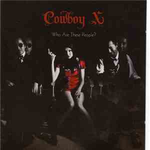 Cowboy X  - Who Are These People? download mp3 flac