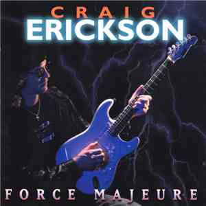 Craig Erickson - Force Majeure download mp3 flac