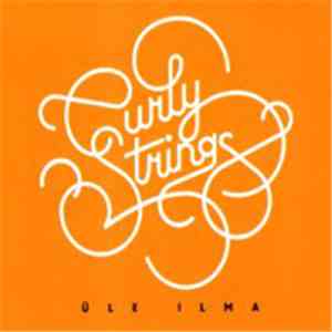 Curly Strings - Üle Ilma download free