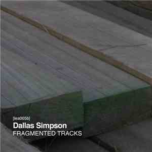 Dallas Simpson - Fragmented Tracks download mp3 flac