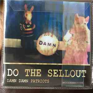Damn Damn Patriots - Do The Sellout download mp3 flac