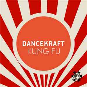Dancekraft - Kung Fu download mp3 flac