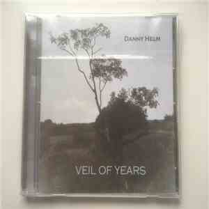 Danny Helm - Veil of Years download mp3 flac