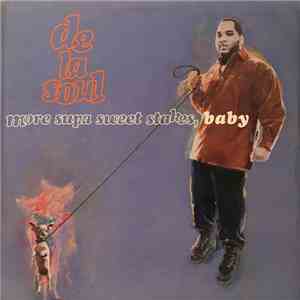 De La Soul - More Supa Sweet Stakes, Baby download mp3 flac