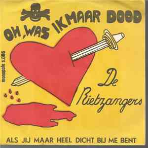 De Rietzangers - Oh, Was Ik Maar Dood download free De Rietzangers - Oh, Was Ik Maar Dood download mp3 flac