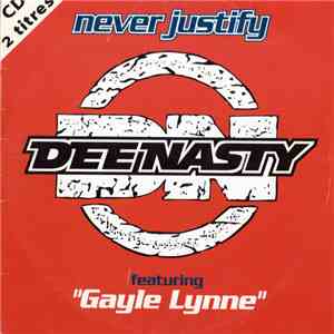 Dee Nasty Featuring Gayle Lynne - Never Justify download mp3 flac