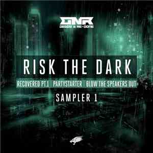 Degos & Re-Done - Risk The Dark Sampler 1 download free