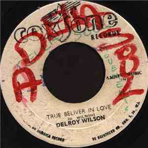 Delroy Wilson - True Beliver In Love download mp3 flac