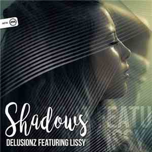 DelusionZ Featuring Lissy - Shadows download free DelusionZ Featuring Lissy - Shadows download mp3 flac