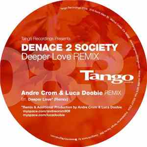 Denace 2 Society, Andre Crom, Luca Doobie - Deeper Love download mp3 flac