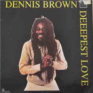 Dennis Brown - Deepest Love download mp3 flac