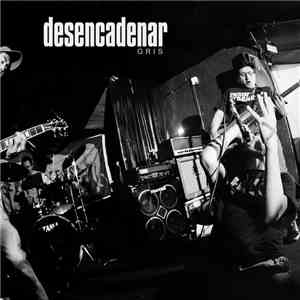 Desencadenar - Gris download mp3 flac