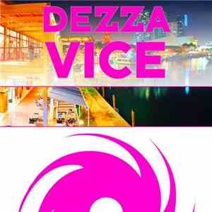 Dezza - Vice download mp3 flac
