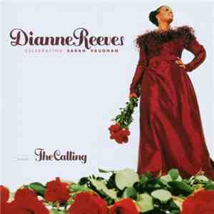 Dianne Reeves - The Calling (Celebrating Sarah Vaughan) download mp3 flac