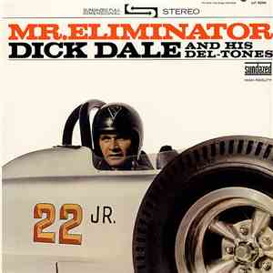 Dick Dale And His Del-Tones - Mr. Eliminator download free