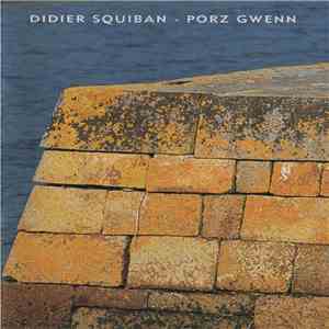 Didier Squiban - Porz Gwenn download mp3 flac