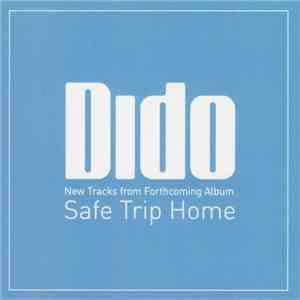 Dido - New Tracks From Forthcoming Album Safe Trip Home download mp3 flac
