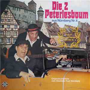 Die 2 Peterlesboum - Die 2 Peterlesboum Aus Nürnberg Nr. 6 download free Die 2 Peterlesboum - Die 2 Peterlesboum Aus Nürnberg Nr. 6 download mp3 flac