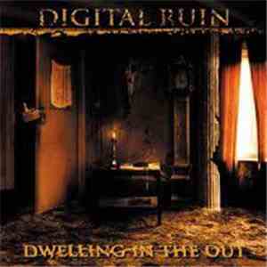 Digital Ruin - Dwelling In The Out download mp3 flac