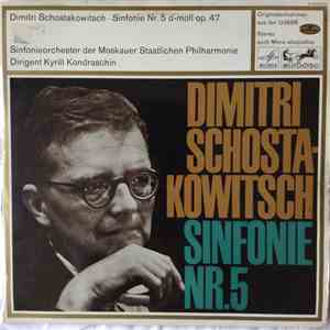 Dimitri Schostakowitsch, Kyrill Kondraschin, Sinfonieorchester Der Moskauer Staatlichen Philharmonie - Sinfonie Nr. 5 D-moll, Op. 47 download free Dimitri Schostakowitsch, Kyrill Kondraschin, Sinfonieorchester Der Moskauer Staatlichen Philharmonie - Sinfonie Nr. 5 D-moll, Op. 47 download mp3 flac