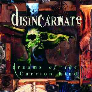 Disincarnate - Dreams Of The Carrion Kind download mp3 flac