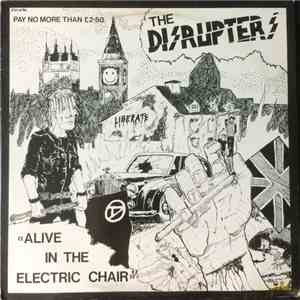 Disrupters - Alive In The Electric Chair download mp3 flac