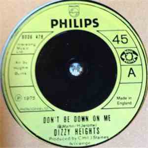 Dizzy Heights - Don't Be Down On Me download free