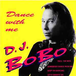 D.J. BoBo - Dance With Me download mp3 flac