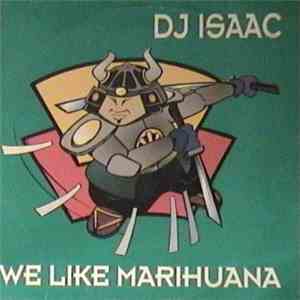 DJ Isaac - We Like Marihuana download free