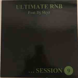 DJ SKYZ DJ STAN MISTER O - ULTIMATE RNB session 9 download free