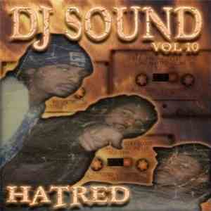 DJ Sound  - Vol 10 Hatred download free