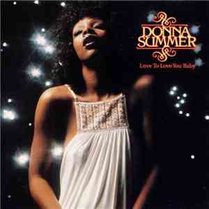 Donna Summer - Love To Love You Baby download mp3 flac