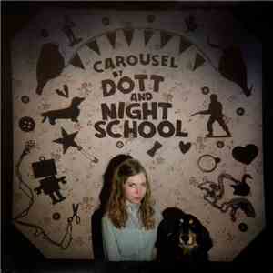 Dott And Night School  - Carousel download mp3 flac