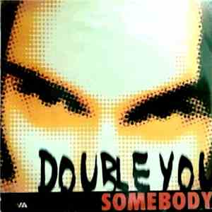 Double You - Somebody download mp3 flac