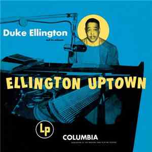 Duke Ellington And His Orchestra - Ellington Uptown download mp3 flac