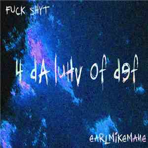 EarlMikeMane - 4 Da Luhv Of Def download mp3 flac