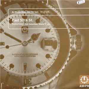 East 57th St. - Saturday (Full Intention / Sharp Mixes) download mp3 flac