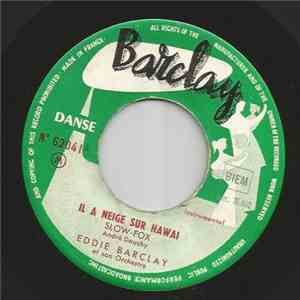 Eddie Barclay Et Son Orchestre - Il A Neigé Sur Hawai / Aime Moi download mp3 flac